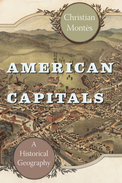 Book cover of: American Capitals. By: Christian Montès