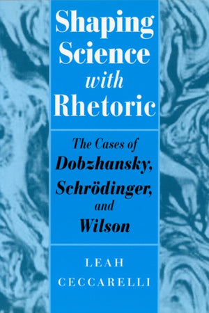 Shaping Science with Rhetoric