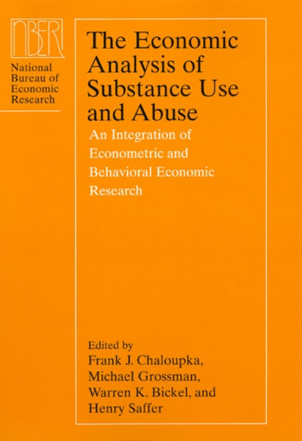 Book cover of: Economic Analysis of Substance Use and Abuse