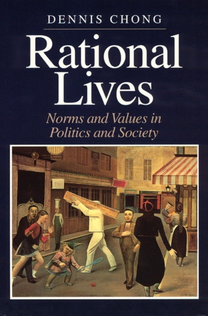 Book cover of: Rational Lives. By: Dennis Chong