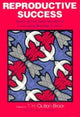 Book cover of: Reproductive Success. By: Tim Clutton-Brock