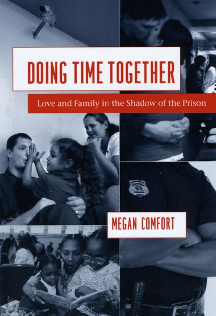 Book cover of: Doing Time Together. By: Megan Comfort