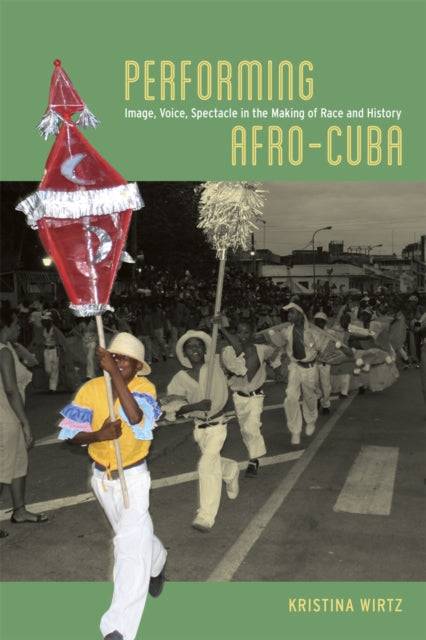 Book cover of: Performing Afro-Cuba