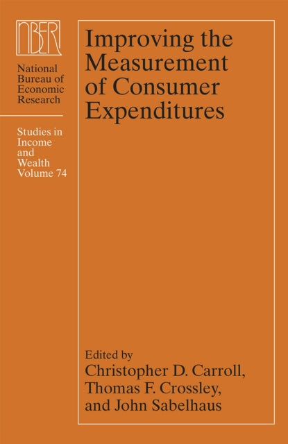Book cover of: Improving the Measurement of Consumer Expenditures. By: Christopher D. Carroll