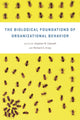 Book cover of: Biological Foundations of Organizational Behavior. By: Stephen M. Colarelli