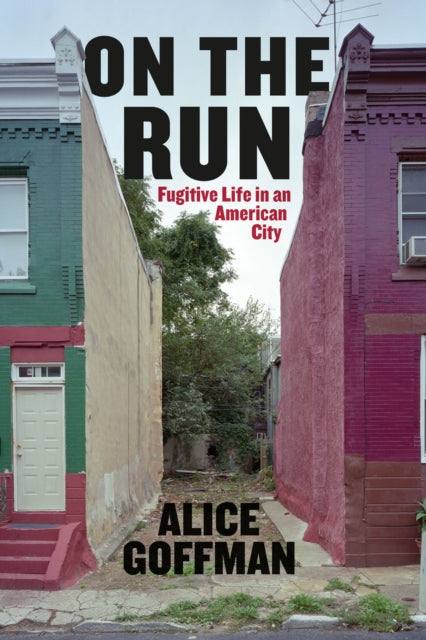 Book cover of: On the Run. By: Alice Goffman