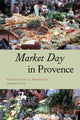 Book cover of: Market Day in Provence. By: Michèle de La Pradelle