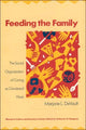 Book cover of: Feeding the Family. By: Marjorie L. DeVault