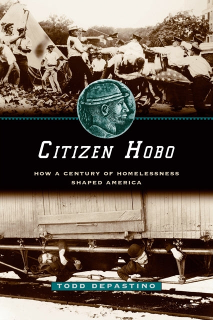 Book cover of: Citizen Hobo. By: Todd DePastino