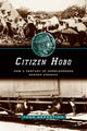 Book cover of: Citizen Hobo. By: Todd DePastino
