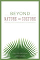 Book cover of: Beyond Nature and Culture. By: Philippe Descola