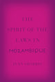 Book cover of: Spirit of the Laws in Mozambique. By: Juan Obarrio