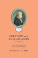 Book cover of: Freedom and the End of Reason. By: Richard L. Velkley