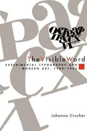 Visible Word – Experimental Typography and Modern Art, 1909–1923