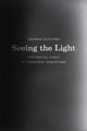 Book cover of: Seeing the Light. By: Thomas DeGloma