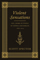 Book cover of: Violent Sensations. By: Scott Spector
