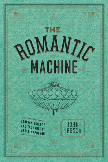 Book cover of: Romantic Machine. By: John Tresch