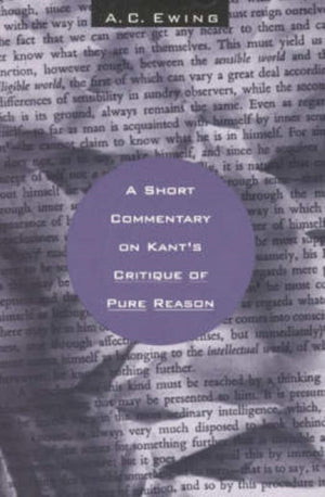 Short Commentary on Kant's Critique of Pure Reason