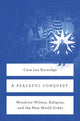 Book cover of: Peaceful Conquest. By: Cara Lea Burnidge
