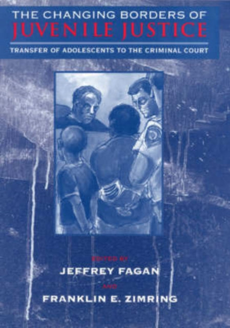 Book cover of: Changing Borders of Juvenile Justice
