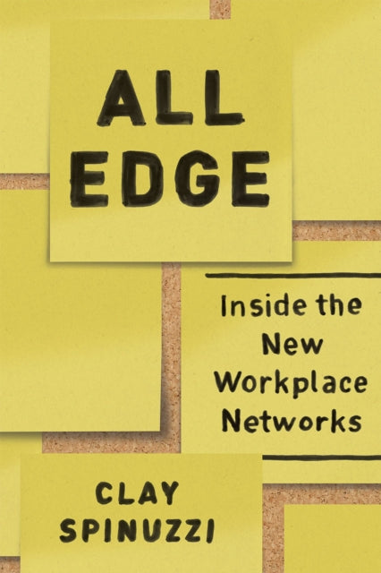 Book cover of: All Edge. By: Clay Spinuzzi