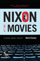 Book cover of: Nixon at the Movies. By: Mark Feeney