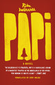 Book cover of: Papi. By: Rita Indiana Hernández