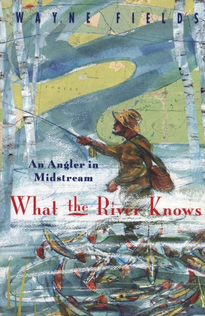 Book cover of: What the River Knows