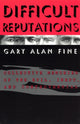 Book cover of: Difficult Reputations