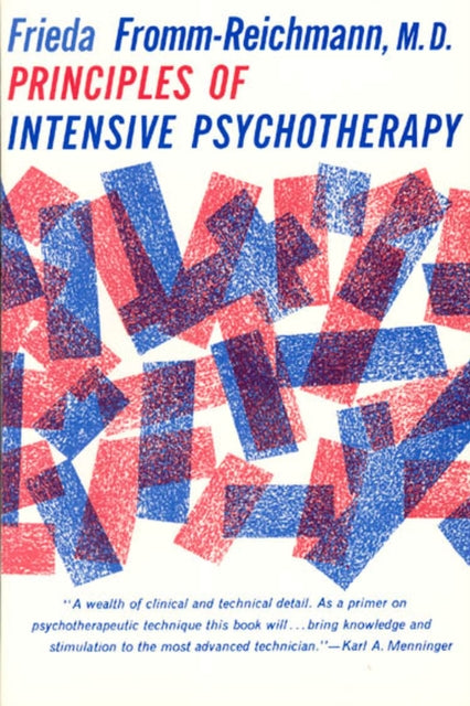 Book cover of: Principles of Intensive Psychotherapy. By: Frieda Fromm-Reichmann