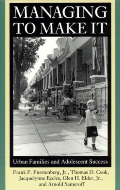 Book cover of: Managing to Make It. By: Jr., Frank F. Furstenberg