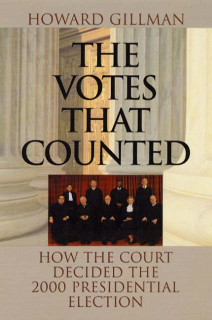 Book cover of: Votes That Counted. By: Howard Gillman