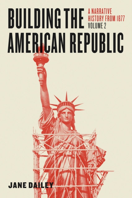 Book cover of: Building the American Republic, Volume 2. By: Jane Dailey