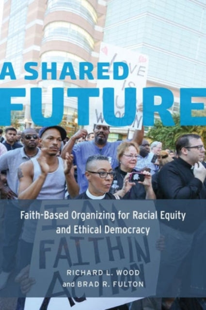 Book cover of: Shared Future. By: Richard L. Wood