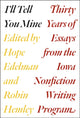 Book cover of: I'll Tell You Mine. By: Hope Edelman