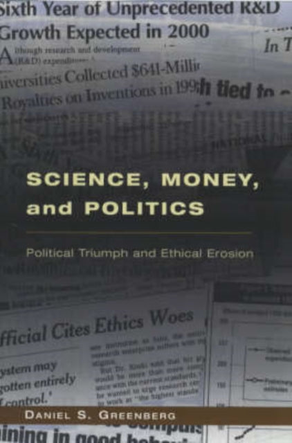 Book cover of: Science, Money, and Politics. By: Daniel S. Greenberg