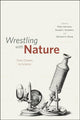 Book cover of: Wrestling with Nature – From Omens to Science. By: Harrison, Peter