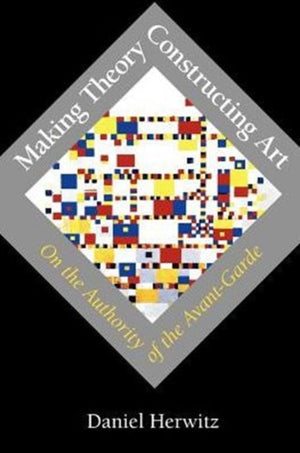 Making Theory/Constructing Art