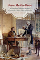 Book cover of: Show Me the Bone. By: Gowan Dawson