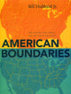 Book cover of: American Boundaries. By: Bill Hubbard