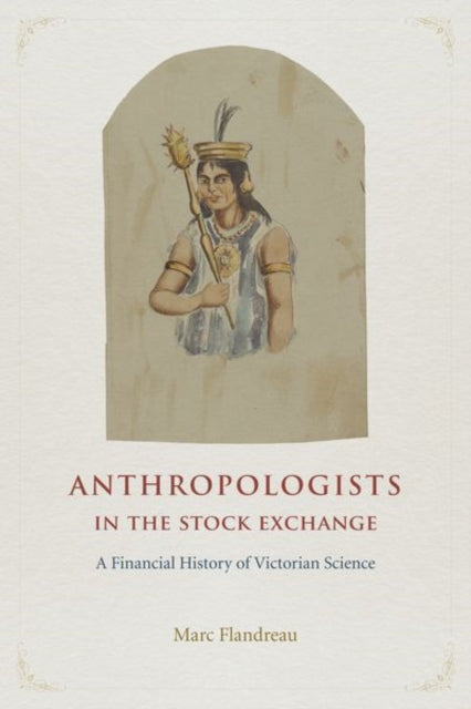 Book cover of: Anthropologists in the Stock Exchange. By: Marc Flandreau