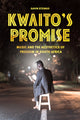 Book cover of: Kwaito's Promise. By: Gavin Steingo