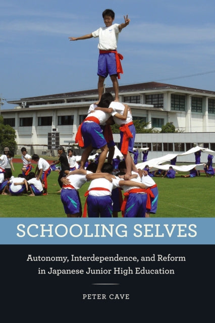 Book cover of: Schooling Selves. By: Peter Cave