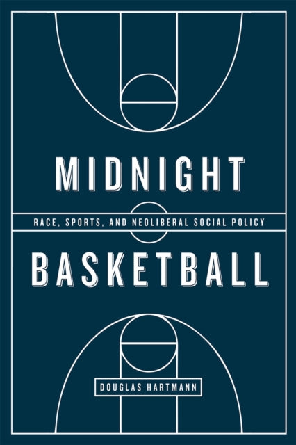 Book cover of: Midnight Basketball. By: Douglas Hartmann