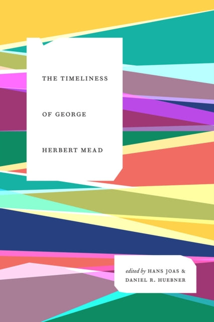 Book cover of: Timeliness of George Herbert Mead. By: Hans Joas