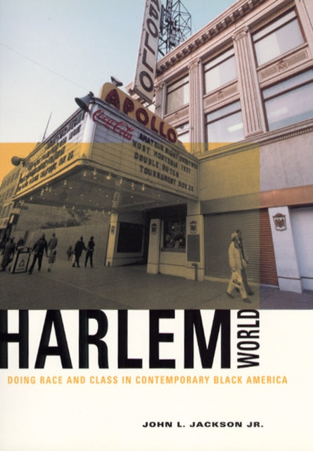 Book cover of: Harlemworld. By: John L. Jackson, Jr.