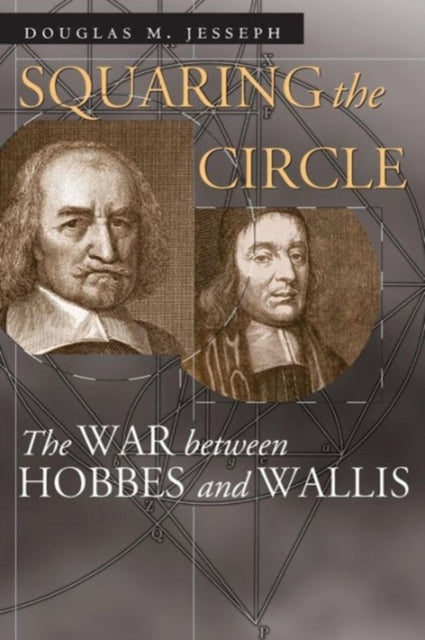 Book cover of: Squaring the Circle. By: Douglas M. Jesseph