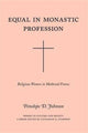 Book cover of: Equal in Monastic Profession – Religious Women in Medieval France. By: Penelope D. Johnson