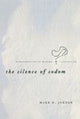 Book cover of: Silence of Sodom. By: Mark D. Jordan