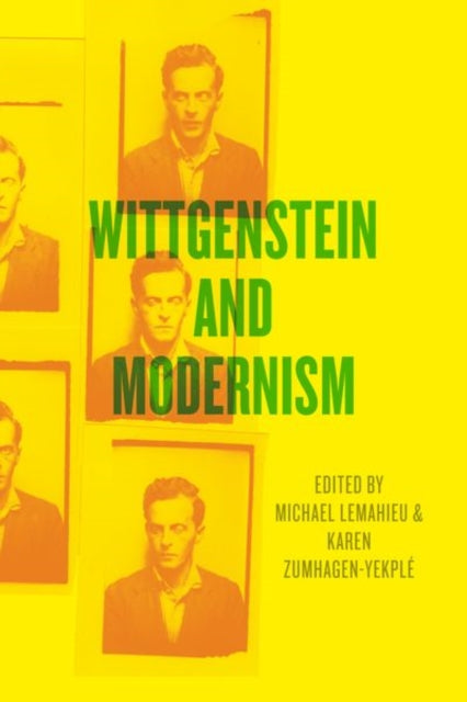 Book cover of: Wittgenstein and Modernism. By: Karen Zumhagen-Yekplé